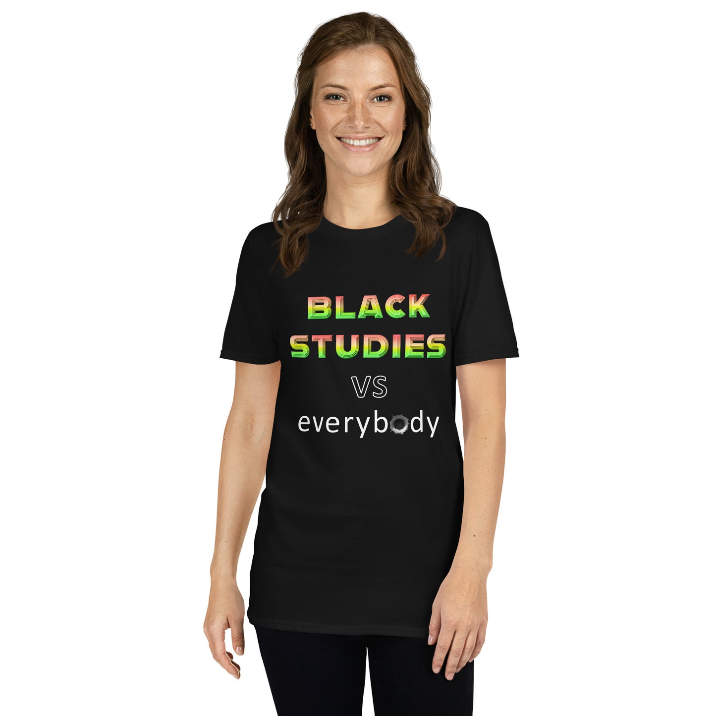 Unisex T Shirt || Black Studies Vs. Everybody Since 1969