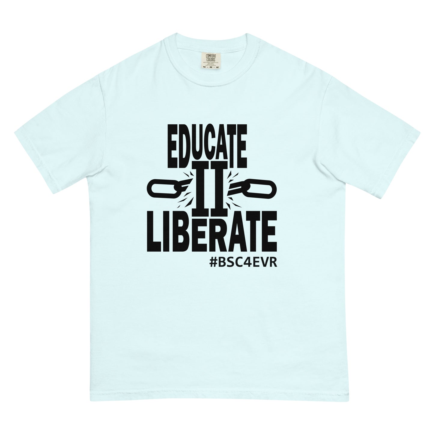 Unisex T-Shirt || Educate 2 Liberate Black Logo